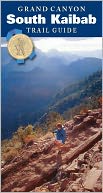 Grand Canyon South Kaibab Trail Guide