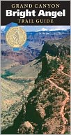 Grand Canyon Bright Angel Trail Guide