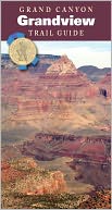 Grand Canyon Grandview Trail Guide