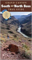 Grand Canyon South and North Bass Trail Guide