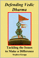 Defending Vedic Dharma: Tackling the Issues to Make a Difference