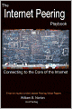 The Internet Peering Playbook: Connecting to the Core of the Internet