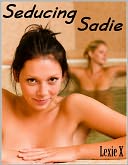 Seducing Sadie