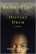 Brave Music of a Distant Drum