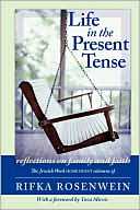 Life in the Present Tense: Reflections on Faith and Family