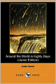 Around the World in Eighty Days (Junior Edition) (Dodo Press)