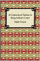 A Connecticut Yankee In King Arthur's Court