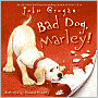 Bad Dog, Marley! (Marley Series)