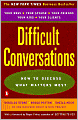 Difficult Conversations: How to Discuss What Matters Most