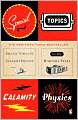 Special Topics in Calamity Physics