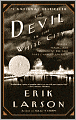 The Devil in the White City: Murder, Magic, and Madness at the Fair That Changed America