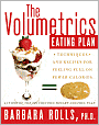 Volumetrics Eating Plan: Techniques and Recipes for Feeling Full on Fewer Calories