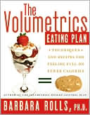 download Volumetrics Eating Plan : Techniques and Recipes for Feeling Full on Fewer Calories book