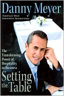 Setting the Table: The Transforming Power of Hospitality in Business
