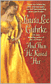 And Then He Kissed Her (Girl-Bachelor Series #1)