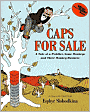 Caps for Sale: A Tale of a Peddler, Some Monkeys and Their Monkey Business