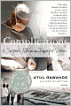 Complications: A Surgeon's Notes on an Imperfect Science