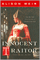 Innocent Traitor: A Novel of Lady Jane Grey