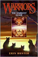 The Darkest Hour (Warriors Series #6)