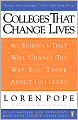 Colleges That Change Lives: 40 Schools That Will Change the Way You Think About Colleges