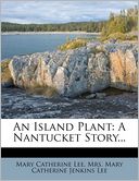 An Island Plant: A Nantucket Story...
