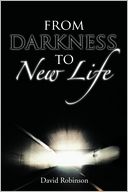 From Darkness To New Life