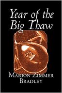 Year Of The Big Thaw