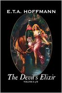 The Devil's Elixir, Vol. Ii Of Ii