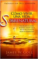 Como vivir una vida sobrenatural: Como descubrir el verdadero discipulado y entender mejor el reino de Dios a traves de la relacion con el Espiritu Santo
