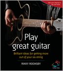 Play great guitar