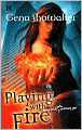 Playing with Fire (Tales of an Extraordinary Girl Series #1)