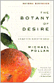 The Botany of Desire: A Plant's-Eye View of the World