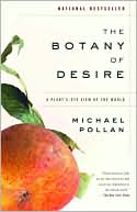 The Botany of Desire: A Plant's-Eye View of the World