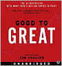 Good to Great: Why Some Companies Make the Leap...and Others Don't