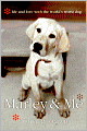 Marley & Me: Life and Love with the World's Worst Dog