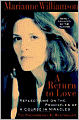 A Return to Love: Reflections on the Principles of a Course in Miracles
