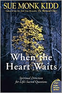 When the Heart Waits by Sue Monk Kidd: Book Cover