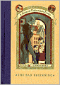 The Bad Beginning: Book the First (A Series of Unfortunate Events)