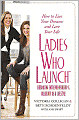 Ladies Who Launch: Embracing Entrepreneurship & Creativity as a Lifestyle