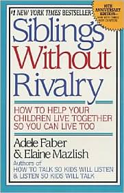 Siblings Without Rivalry by Adele Faber: Book Cover
