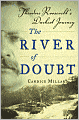 River of Doubt: Theodore Roosevelt's Darkest Journey