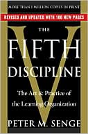 The Fifth Discipline: The Art and Practice of the Learning Organization