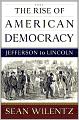 The Rise of American Democracy: Jefferson to Lincoln