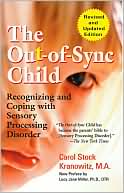 The Out-of-Sync Child by Carol Stock Kranowitz: Book Cover