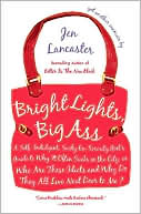 Bright Lights, Big Ass by Jen Lancaster: Book Cover