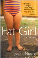 Fat Girl: A True Story
