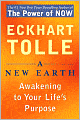 A New Earth: Awakening to Your Life's Purpose