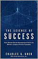 The Science of Success: How Market-Based Management Built the World's Largest Private Company