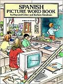 Spanish Picture Word Book: Learn over 500 Common Used Spanish Words through Pictures
