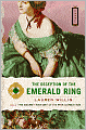 The Deception of the Emerald Ring (Pink Carnation Series #3)